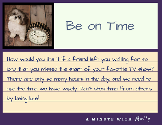 Minute With Molly #10: Be On Time