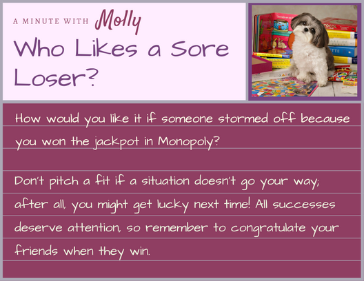 Minute With Molly #23: Who Likes a Sore Loser?